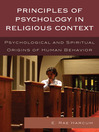 Principles of Psychology in Religious Context (eBook): Psychological and Spiritual Origins of Human Behavior